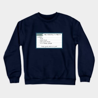 Recipe for the Perfect Party Crewneck Sweatshirt